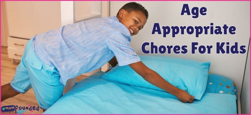 Text: Age AppropriateChores For Kids. Image: A boy aged around ten making his bed.