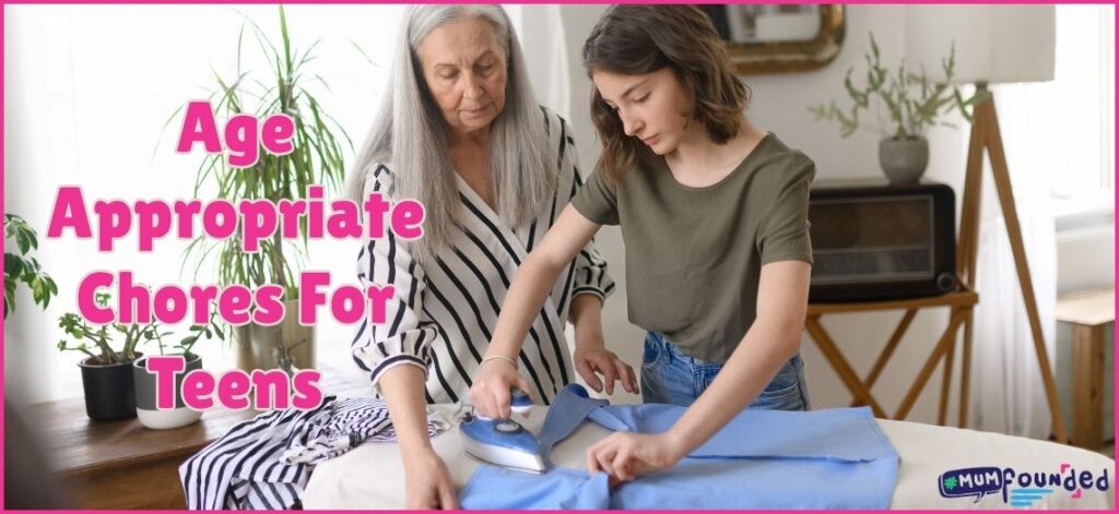 Text: Age AppropriateChores For Teens. Image: Teen ironing a top.