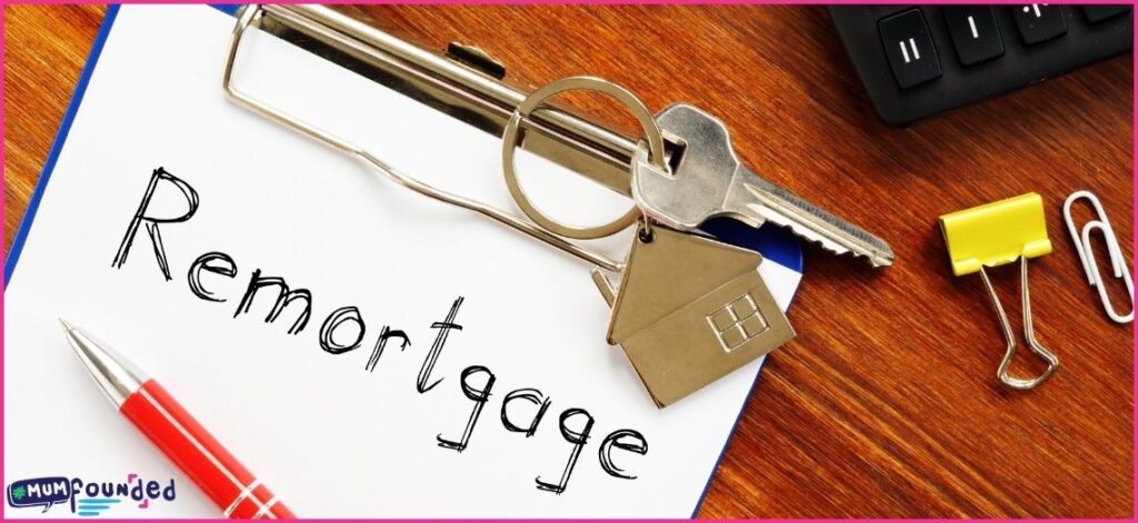 Notepad with remortgage written on it